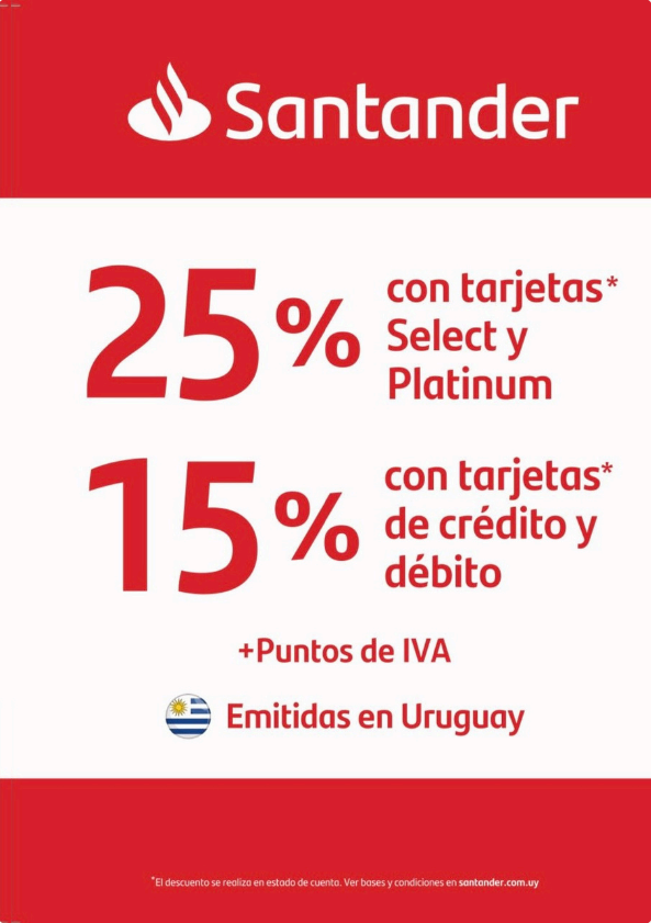 Promoción Santander · 25% con tarjetas Select y Platinum · 15% con tarjetas de crédito y débito · Emitidas en Uruguay